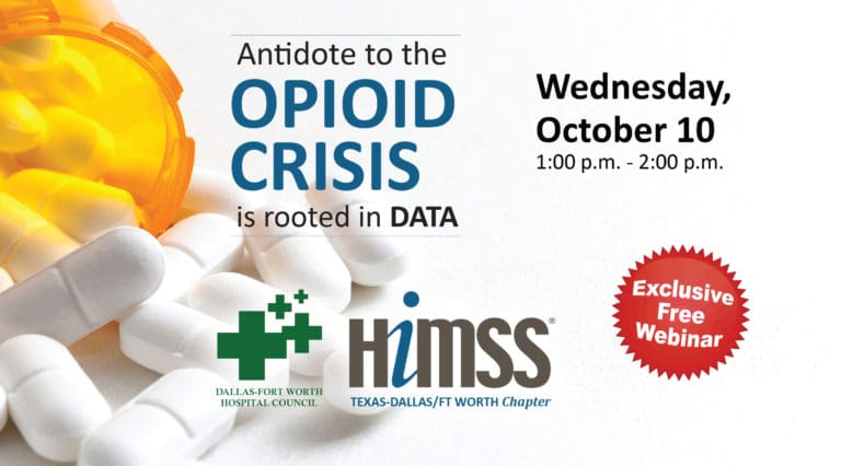 DFWHC and DFW HIMSS to co-host “Opioid Crisis” webinar on Oct. 10