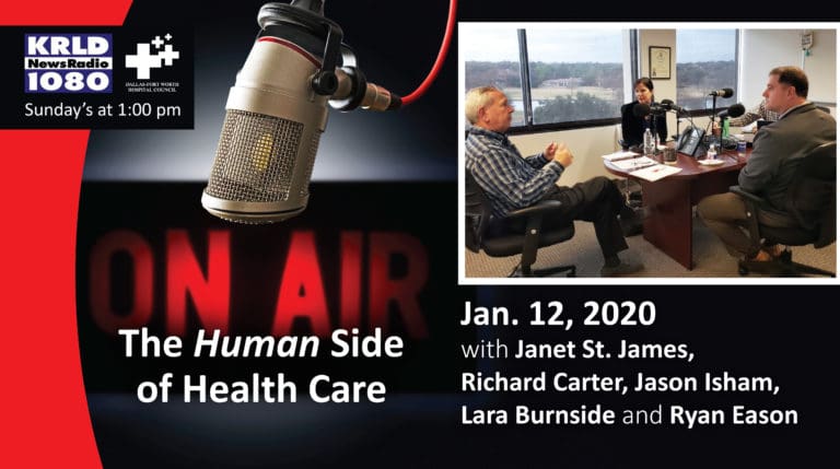 DFWHC’s “The Human Side of Health Care” interviews guests from Children’s, JPS, Hunt and Medical City
