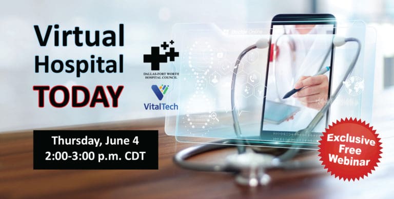 DFWHC and VitalTech to detail “Virtual Hospital Today” on June 4