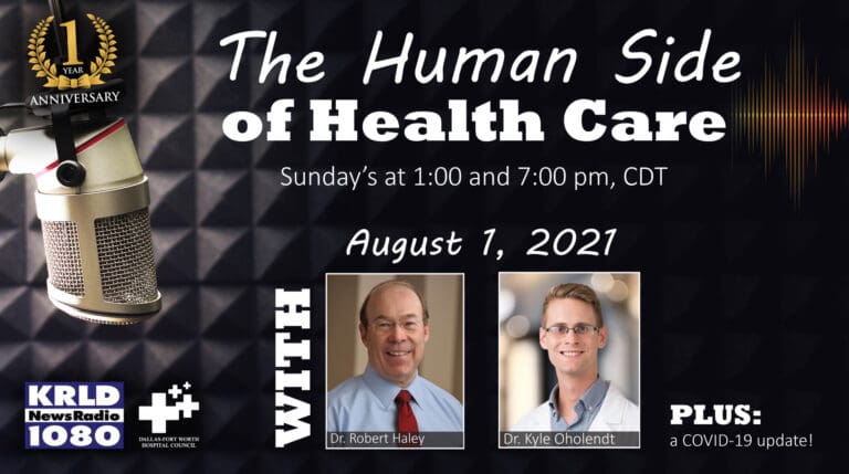 Guests from UTSW, Parkland and Methodist discuss pandemic surge on “The Human Side of Health Care”