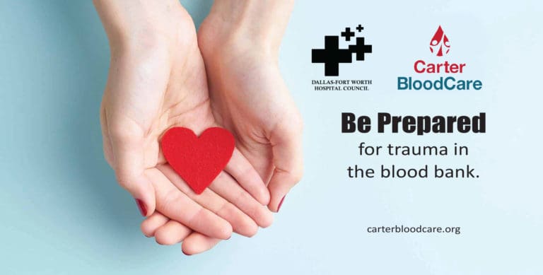 Carter BloodCare: Being prepared for trauma in the blood bank
