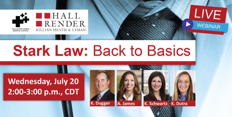 DFWHC and Hall Render webinar “Stark Law: Back to Basics” has been posted online