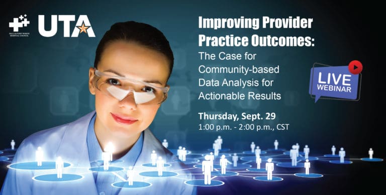 DFWHC and UTA webinar “Improving Provider Practice Outcomes” has been posted online