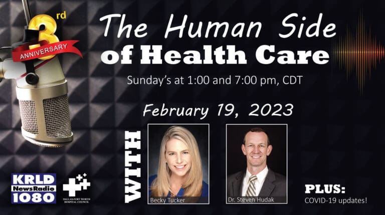 Becky Tucker of Texas Health and Dr. Hudak of UTSW highlight “The Human Side of Health Care”