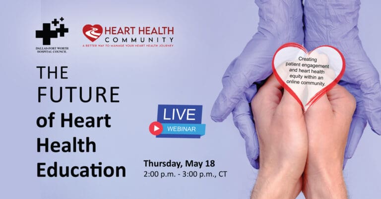 DFWHC and Heart Health Community webinar “The Future of Heart Health Education” has been posted online
