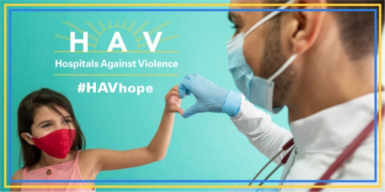 #HAVHope – national day of awareness to highlight how America’s hospitals can combat violence in our society