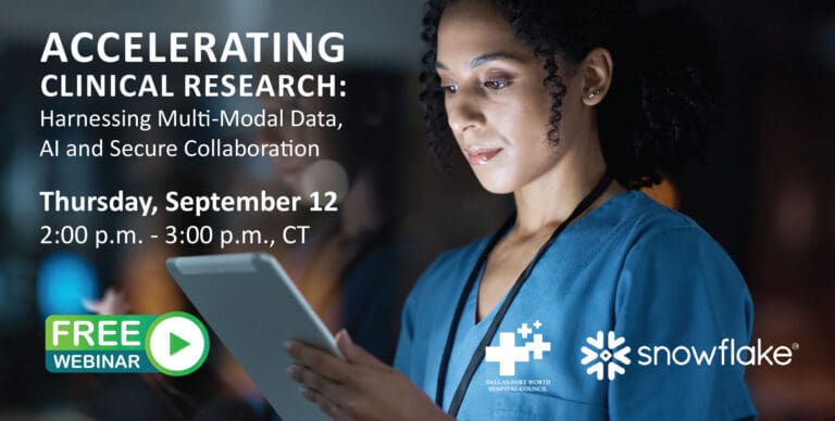 DFWHC and Snowflake webinar “Accelerating Clinical Research” has been posted online