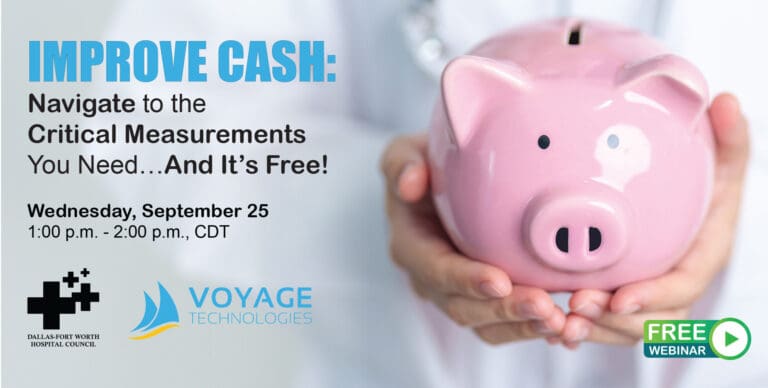 DFWHC and Voyage Technologies webinar “Improve Cash” is next Wednesday!