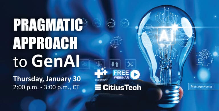 DFWHC and CitiusTech webinar “Pragmatic Approach to GenAI” has been posted online