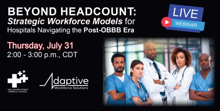 DFWHC and Adaptive Workforce Solutions webinar “Strategic Workforce Models” has been posted online