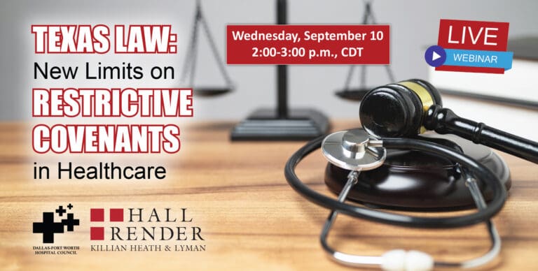 DFWHC and Hall Render webinar “Restrictive Covenants” has been posted online!