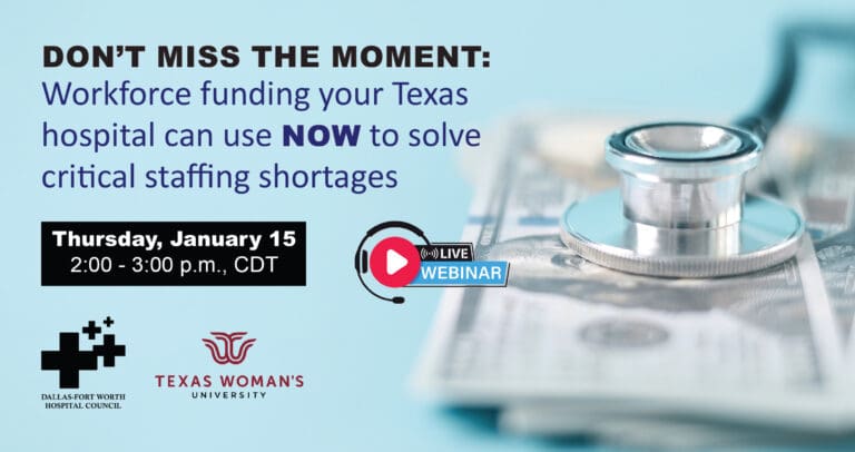 DFWHC and TWU’s “Hospital Workforce Funding” webinar has been posted online