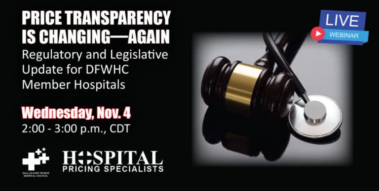 DFWHC and Hospital Pricing Specialists to host webinar “Price Transparency is Changing—Again” on Nov. 4
